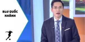 BLV Quốc Khánh